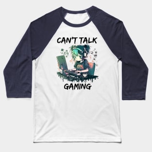 Can't Talk, Gaming - Cute Anime Girl Gamer Design Baseball T-Shirt